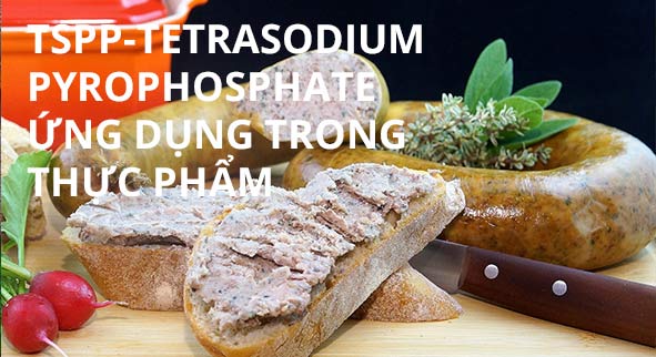 TSPP - Tetrasodium Pyrophosphate là gì