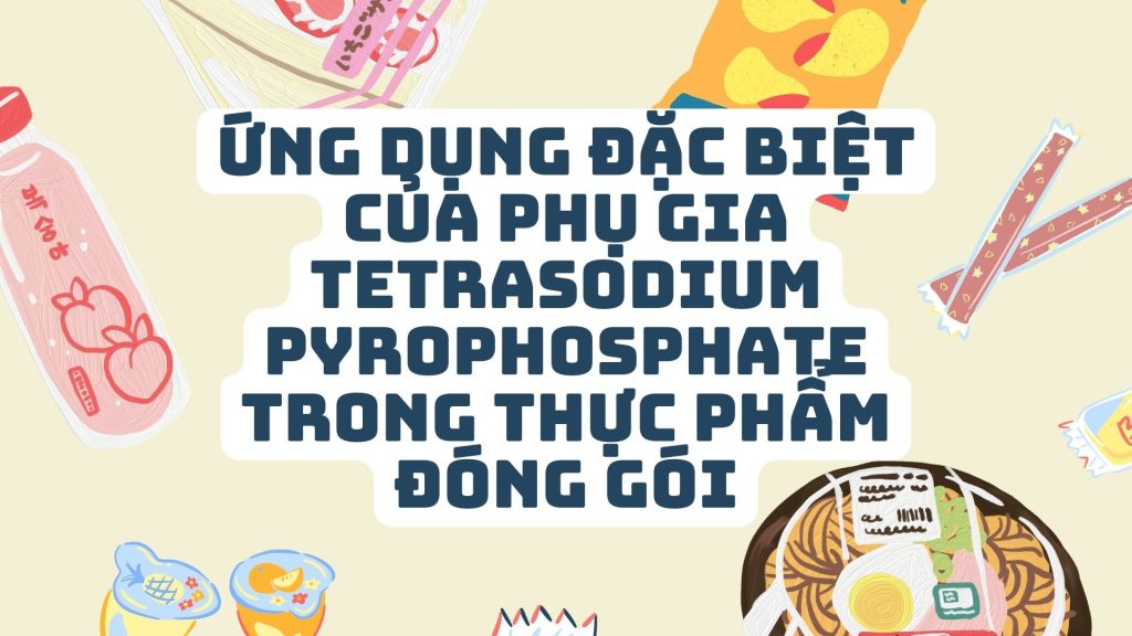 thumbnail phụ gia TetraSodium Pyrophosphate