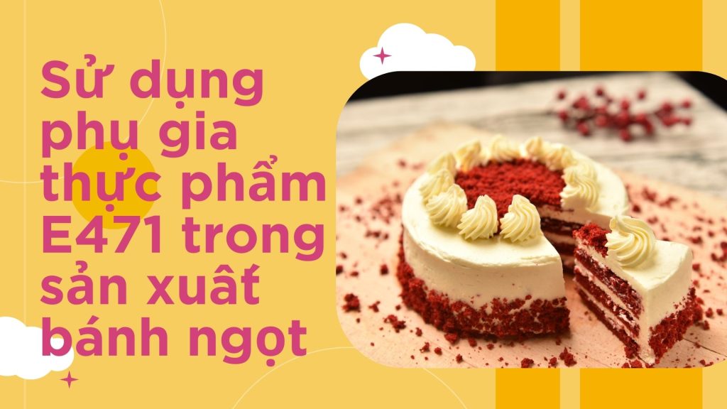 phụ gia thực phẩm E471